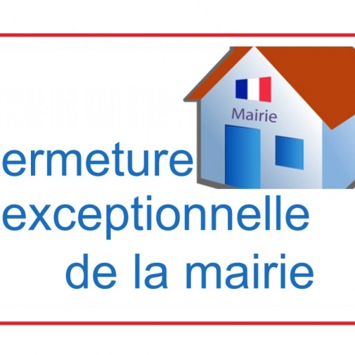 Fermeture exceptionnelle de la mairie